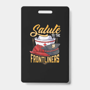 Funny Police Firefighter Frontliner Nurse Gifts Badge