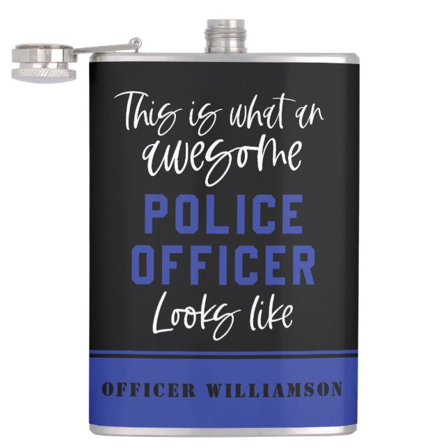 Funny Police Officer Awesome Police Officer Flask (Opened)