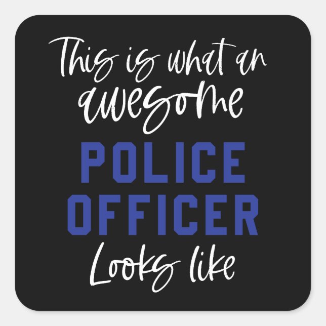 Funny Police Officer Awesome Police Officer Square Sticker (Front)