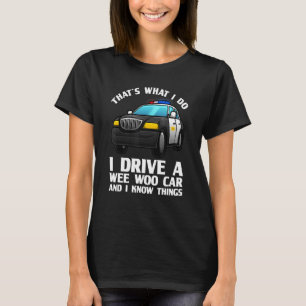 Funny Police Officer Gift For Cop Law Enforcement T-Shirt