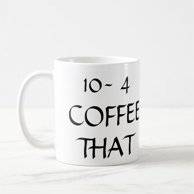 Funny Police quote Coffee Mug (Left)