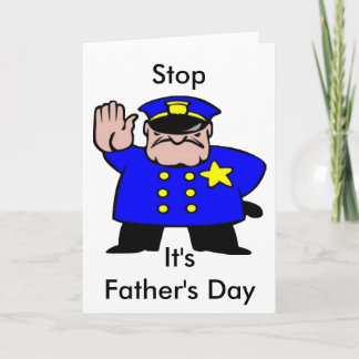Funny Policeman Stop to Enjoy Father's Day Card