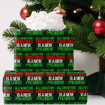 Funny Political All I Want For Christmas President Wrapping Paper<br><div class="desc">All I Want for Christmas is a New President. Political humor gift for the holidays in red and green script for the election.</div>