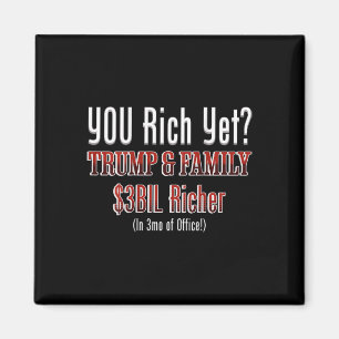 Funny Political Corrupt Trump Gets Richer In Offic Magnet