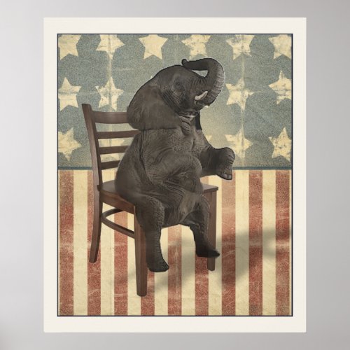 Funny Political GOP Elephant Takes the Chair Poster