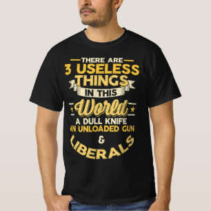 Funny political Liberals T-Shirt