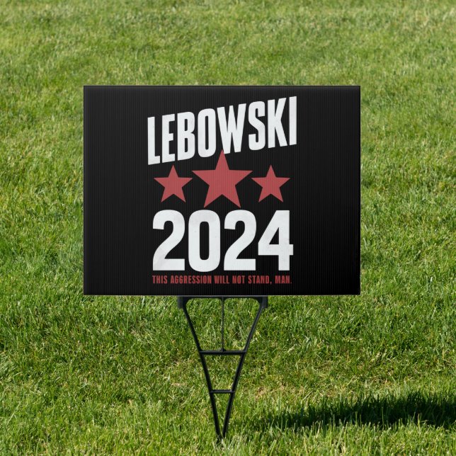 Funny Political Name Lebowski Political Election  Sign (Insitu)