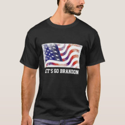 Funny Political Patriotic Satire LET&#39;S GO BRANDON  T-Shirt