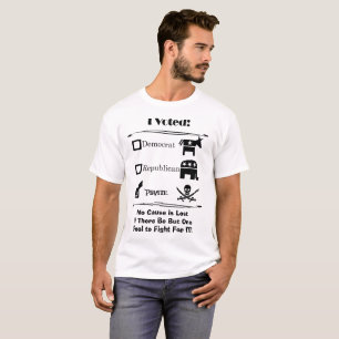 Funny Political Pirate Quote T-Shirt