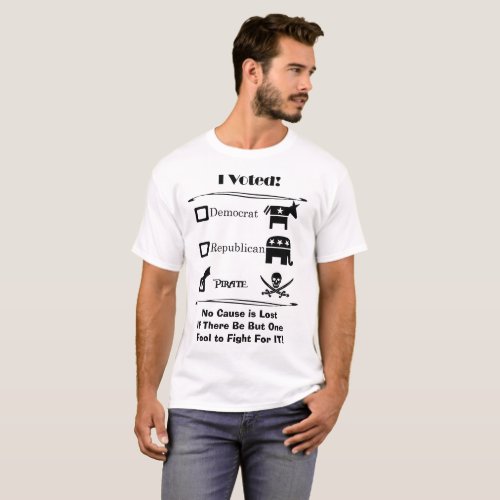 Funny Political Pirate Quote T_Shirt
