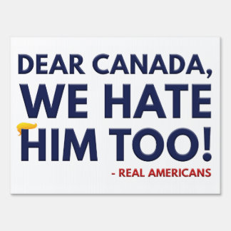 Funny Political Protest 50501 Democrats Canada Sign