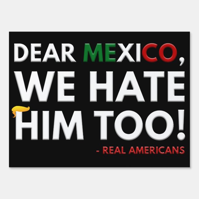 Funny Political Protest 50501 Democrats Mexico Sign (Front)