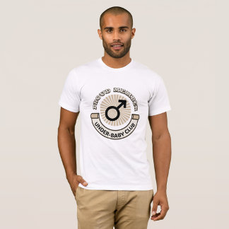 Funny Political "Proud Member Under-Baby Club" T-Shirt