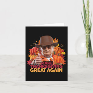 Funny Political Thanksgiving Trump Design  Card