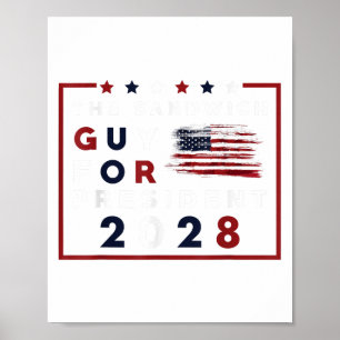 Funny Political The Sandwich Guy For President 202 Poster