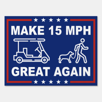 Funny Political Yard Sign Peachtree City Golfcart