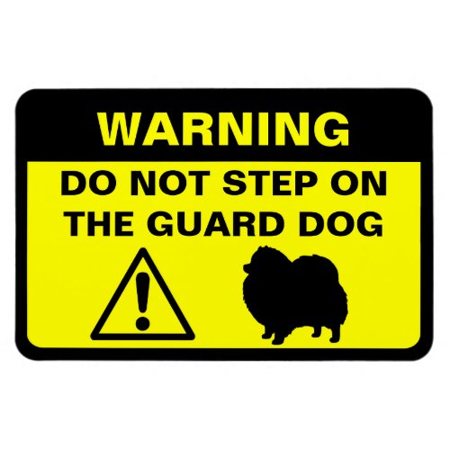 Funny Pomeranian Guard Dog Warning Sign Magnet