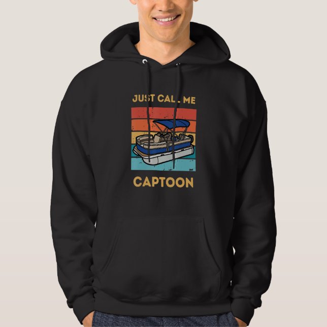 Funny Pontoon Boat Captain Call Me Captoon Hoodie (Front)