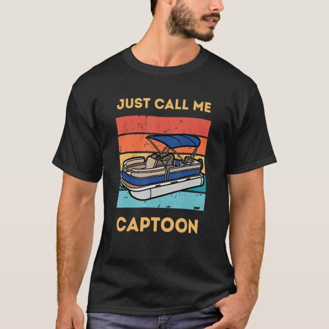 Funny Pontoon Boat Captain Call Me Captoon T-Shirt (Front)