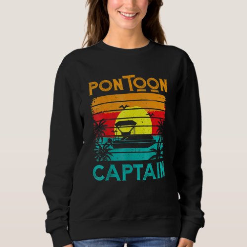 Funny Pontoon Captain Retro Vintage Style Pontoon  Sweatshirt