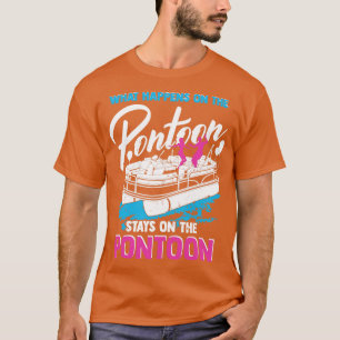 Funny Pontoon Party Boating Gift T-Shirt