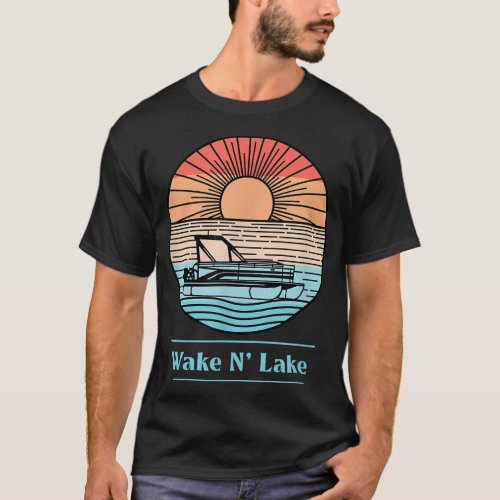 Funny Pontoon Retro Wake N Lake Lovers  T_Shirt
