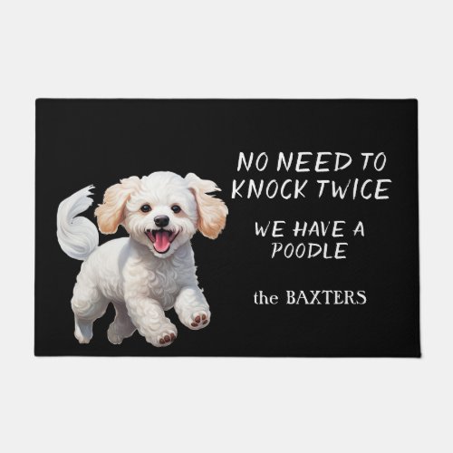 Funny Poodle Dog No Need to Knock Twice Doormat