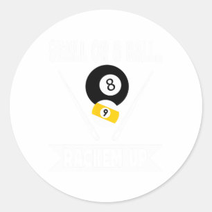Funny Pool 9 Ball Or 8 Ball Rackem Up Billiards -  Classic Round Sticker