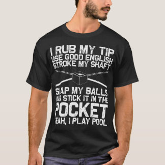 Funny Pool Billiards Art For 8 Ball Pool Players T-Shirt