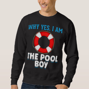 Funny Pool Boy Swimmer Humor Sweatshirt