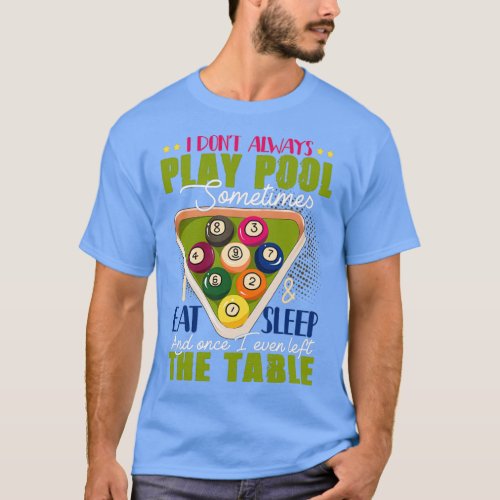 Funny Pool Design For Men Women 8Ball Billiard Poo T_Shirt