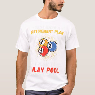 Funny Pool Design For Men Women Billiards Lover Po T-Shirt
