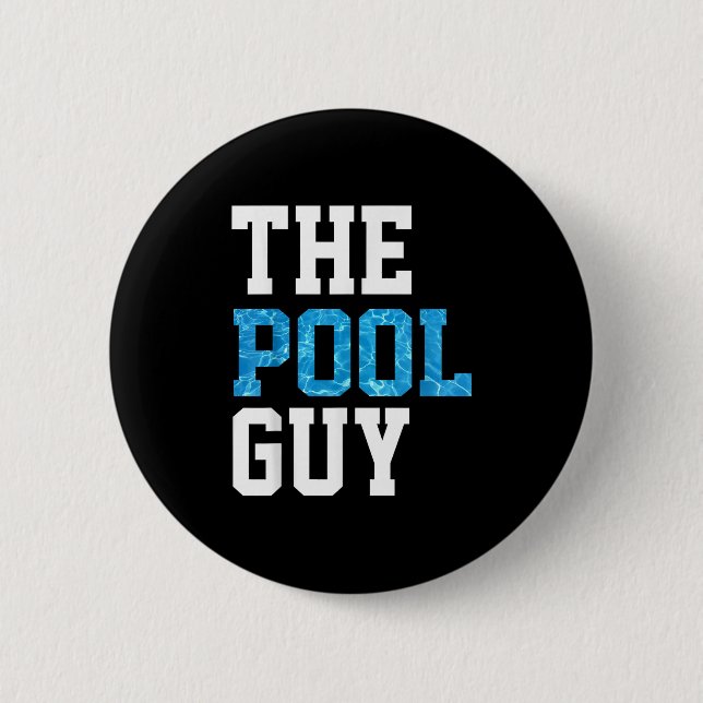 Funny Pool Guy T Shirt - For Swimming Pool Expert  Button (Front)