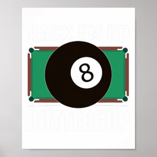 Funny Pool Player Billiards Gift Rack Em Up  Poster