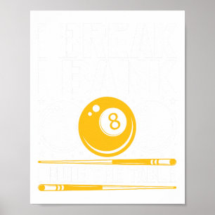 Funny Pool Player Design - For Billiards Fans And Poster