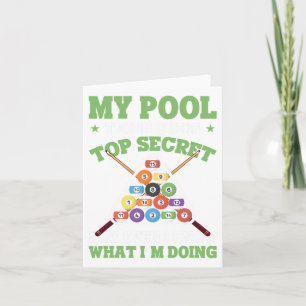 Funny Pool Player My Pool Technique Is Top Secret Card
