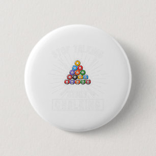Funny Pool Player Quote Billiard Stop Talking Star Button