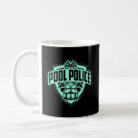 Funny Pool Police, Men Womens Lifeguard, Security  Coffee Mug