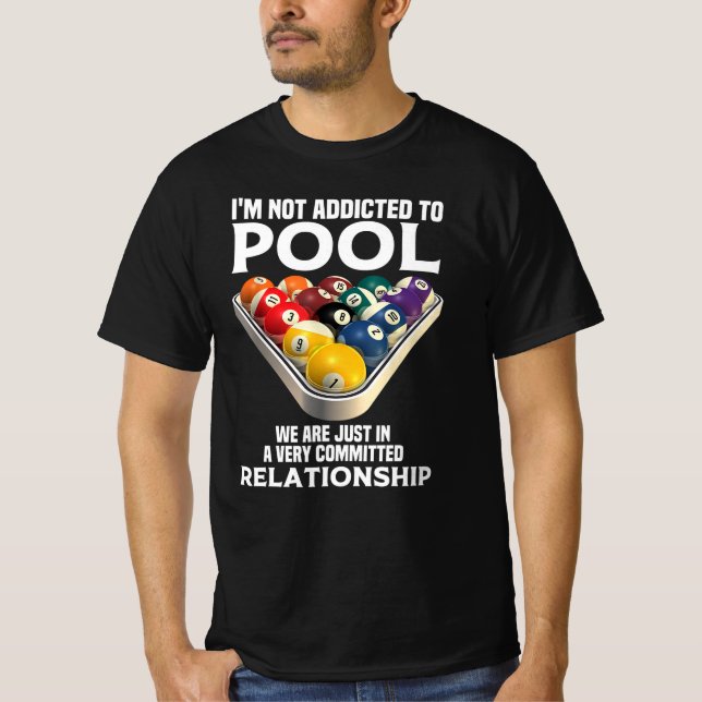 Funny Pool Rack Billiards Addicted T-Shirt (Front)
