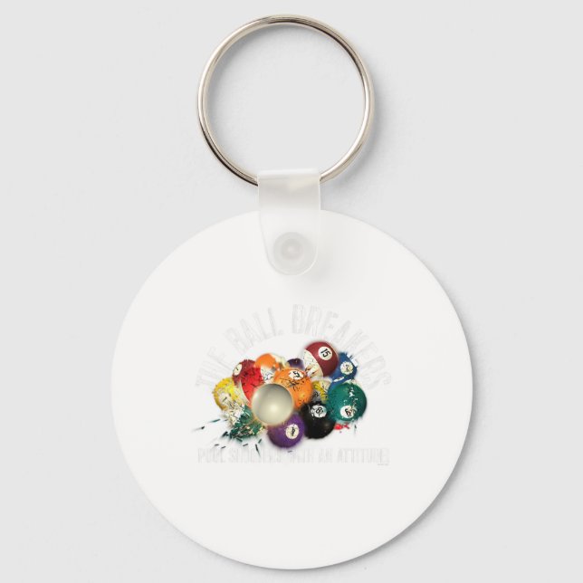 Funny Pool The Ball Breakers Pool With Attitude  Keychain (Front)