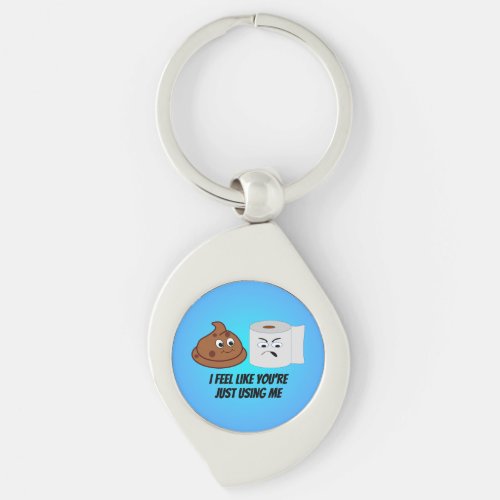 Funny Poop And Toilet Paper Just Using Me Joke Keychain