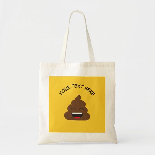 Funny Poop Emoji with Custom Message Tote Bag
