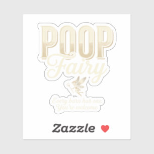 Funny Poop Fairy Barn Joke Farming Humor Quote  Sticker