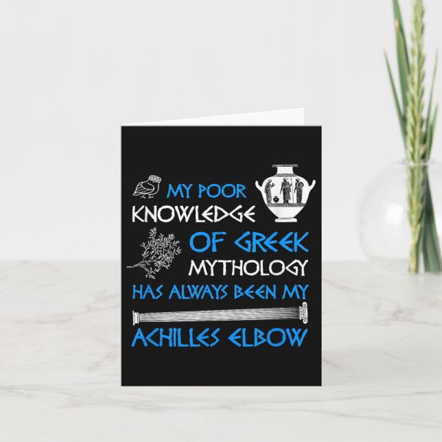 Funny Poor Knowledge Greek Mythology Achilles  Card (Front)