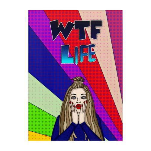 Funny Pop Art WTF Life  Lady Freaking Out  