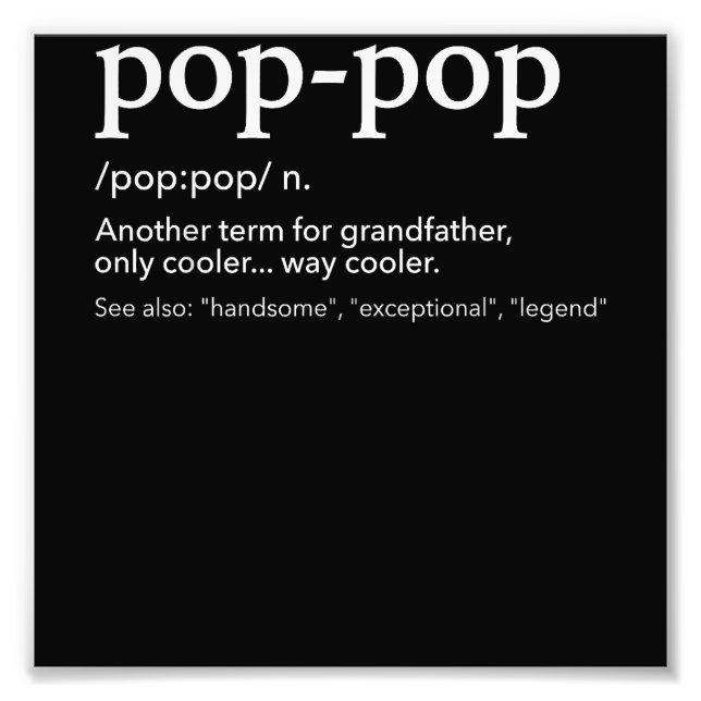 Funny pop-pop for cool grandpa for father's day  photo print (Front)