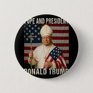 Funny Pope Trump And President Donald Trump Button