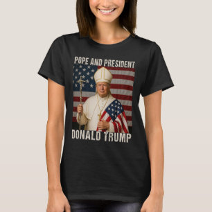 Funny Pope Trump And President Donald Trump T-Shirt