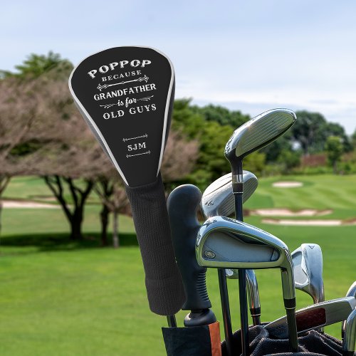 Funny Poppop Grandfather Monogram Golf Head Cover