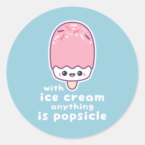 Funny Popsicle Pun Classic Round Sticker